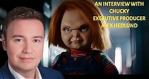 An Interview With Alex Hedlund Executive Producer Of "Chucky"