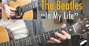 The Beatles "In My Life" Complete Guitar Lesson