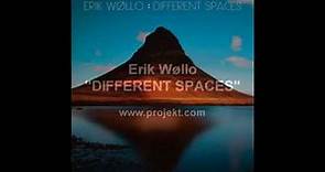 Erik Wøllo: "Different Spaces" (excerpts DISK 2)