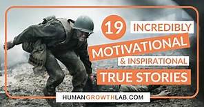 Top 19 Unbelievably Motivational and Inspirational Stories (that will make you go after your dreams) - Human Growth Lab