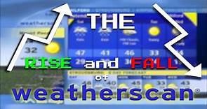 The Rise and Fall of Weatherscan