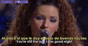 Shania Twain - You're Still The One [Subtitulado al Español + Lyrics]