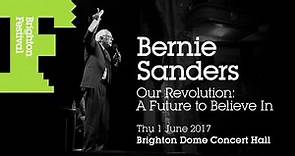 Brighton Dome - Bernie Sanders - Our Revolution: A Future...