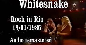 Whitesnake 1985. Rock in Rio, 19/01/1985, Brazil . The more full version. Audio remastered.