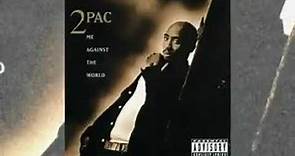 Tupac Shakur Me Against The World FULL ALBUM