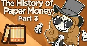 The History of Paper Money - Barebones Economy - Extra History - Part 3