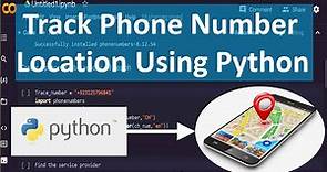 How to Trace any Mobile Number ! Find Mobile Number Location | Track Location Using Python