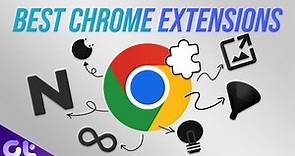 Top 7 Best Google Chrome Extensions in 2022 | Must Have Chrome Extensions | Guiding Tech