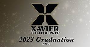 2023 Xavier College Prep Graduation