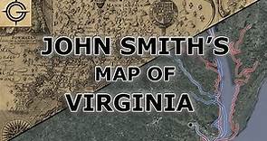 John Smith's Virginia Map - One of the First Detailed Maps of the English New World