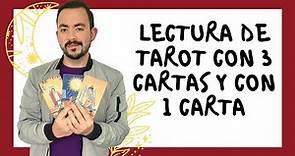LECTURA DEL TAROT - TRES CARTAS Y UNA CARTA