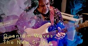 Quantum Waves - Jazz Rock Fusion (Official Video) 2021 Rob Garland Guitar