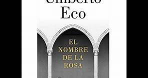Reseña y análisis El nombre de la rosa, de Umberto Eco