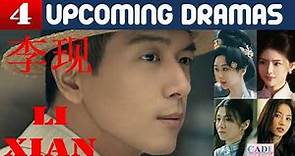 Li Xian | FOUR upcoming dramas | 李现 Drama List | CADL