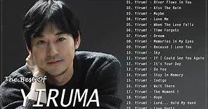 The Best Of YIRUMA Yiruma's Greatest Hits ~ Best Piano 2022