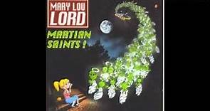 MARY LOU LORD- Martian Saints