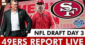San Francisco 49ers NFL Draft 2024 Live Day 3 For Round 4, Round 5, Round 6 & Round 7