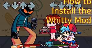 How to Install the Whitty Mod | Friday Night Funkin' #8 | ImJustGaming