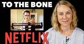 To The Bone | Netflix Movie Review | Kati Morton