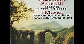 Alessandro Scarlatti (1660-1725) - 6 Sinfonie di Concerto Grosso (I Musici)