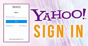 Yahoo Mail Login: How to Sign In to Yahoo Mail Account Easily?