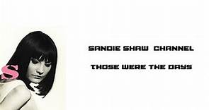 Sandie Shaw Those were the days