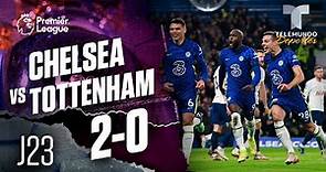 Highlights & Goals | Chelsea vs. Tottenham 2-0 | Premier League | Telemundo Deportes