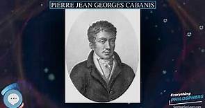 Pierre Jean Georges Cabanis 👩‍🏫📜 Everything Philosophers 🧠👨🏿‍🏫