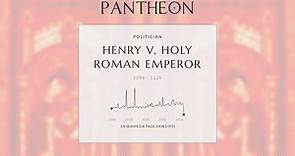 Henry V, Holy Roman Emperor Biography - Holy Roman Emperor (r. 1111–1125) of the Salian dynasty