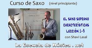 Como tocar el saxo soprano - Características - Lección 1-3