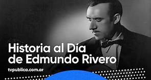 8 de junio: Nacimiento de Edmundo Rivero - Historia al Día
