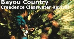 Bayou Country - Creedence Clearwater Revival (Full Album) Classic Rock