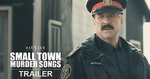 Small Town Murder Songs | Official Trailer | BayView Entertainment