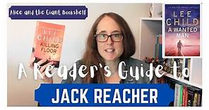 A Reader's Guide to... Jack Reacher | Where to start with Lee Child's Books