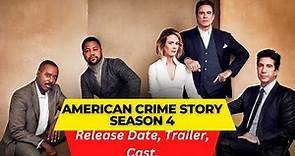 American Crime Story Season 4 Release Date | Trailer | Cast | Expectation | Ending Explained