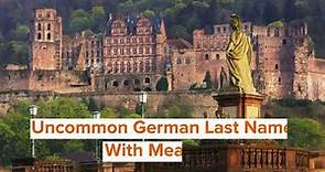 Uncommon German Last Names With Meanings