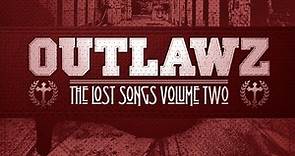 Outlawz - The Lost Songs Volume Two