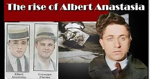 Mob History - The Rise of Albert Anastasia