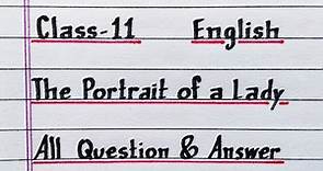 The Portrait of a Lady | Question Answer | Class 11 | English | Chapter 1 | Lesson 1 | NCERT | Solve