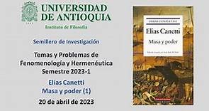 Semillero 2023: Elías Canetti, Masa y poder 1