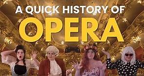 A Quick History of Opera (In 10 minutes!)