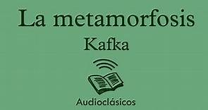 La metamorfosis - Kafka (Audiolibro)