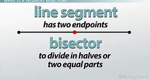 Segment Bisector | Definition, Theorem & Examples