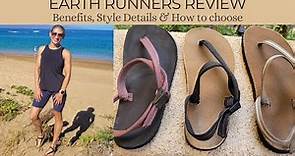 Earth Runners Grounding Sandals Review - Benefits, Styles, Fit, & How to Choose