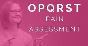 OPQRST Pain Assessment (Nursing)