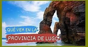 GUÍA COMPLETA ▶ Qué ver en LA PROVINCIA DE LUGO (ESPAÑA) 🇪🇸 🌏 Turismo y viajes GALICIA