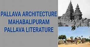 Pallava Architecture | Literature| Mahabalipuram temples | History optional and History GS