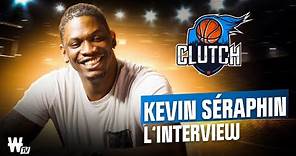🏀 Kevin Séraphin : l'interview de Clutch ! (basket)