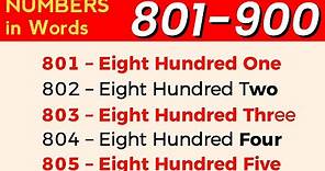 801 To 900 Numbers in words in English || 801-900 English numbers with spelling