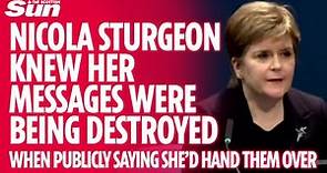 Nicola Sturgeon admits knowing messages were destroyed when publicly saying she would not do so